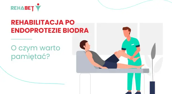 Endoproteza biodra: Gdzie i jak skutecznie się rehabilitować?